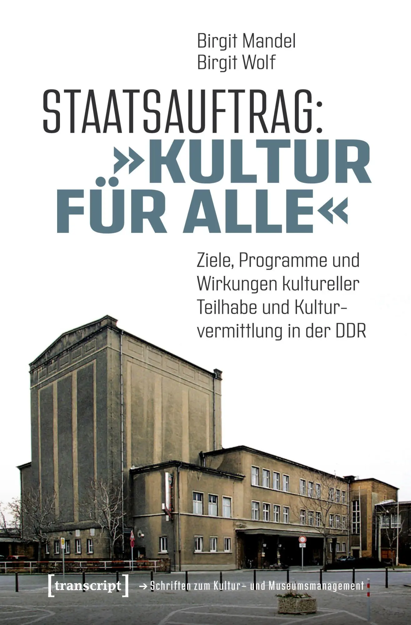Cover: 9783837654264 | Staatsauftrag: 'Kultur für alle' | Birgit Mandel | Taschenbuch | 2025