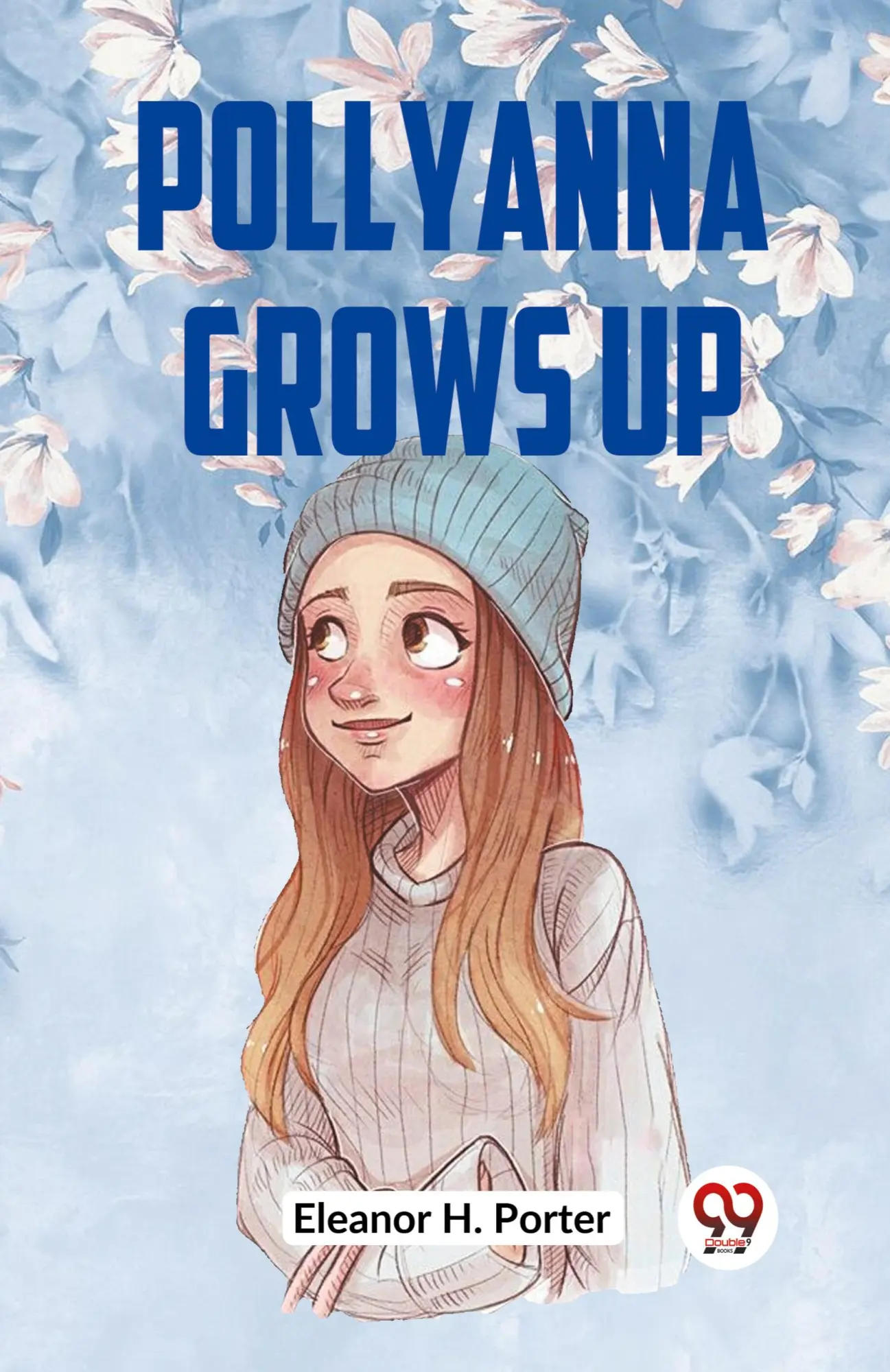 Cover: 9789359954264 | Pollyanna Grows Up | H. Porter Eleanor | Taschenbuch | Englisch | 2023