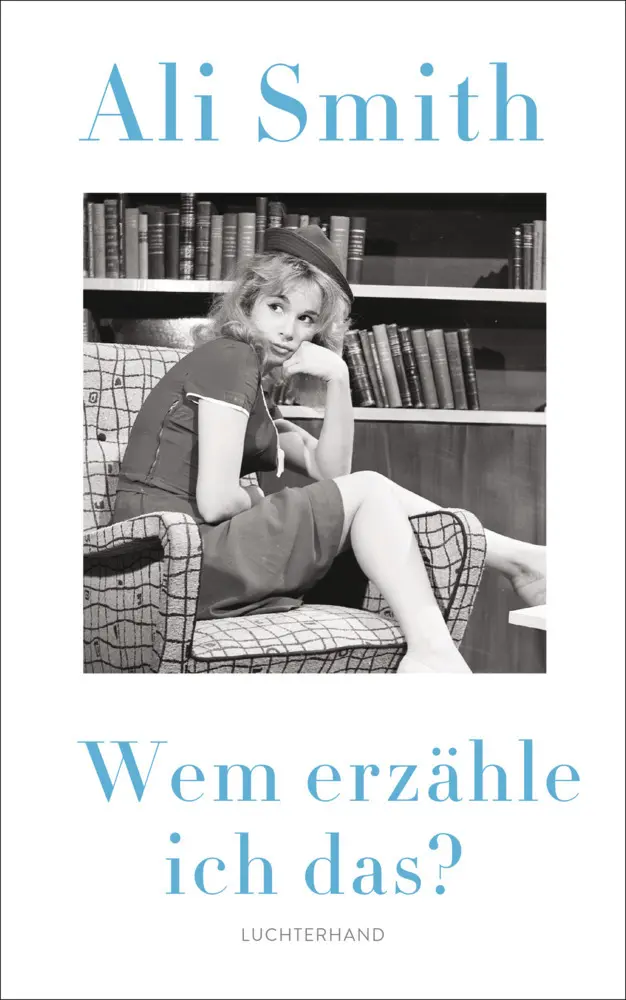 Cover: 9783630874364 | Wem erzähle ich das? | Roman | Ali Smith | Buch | 224 S. | Deutsch