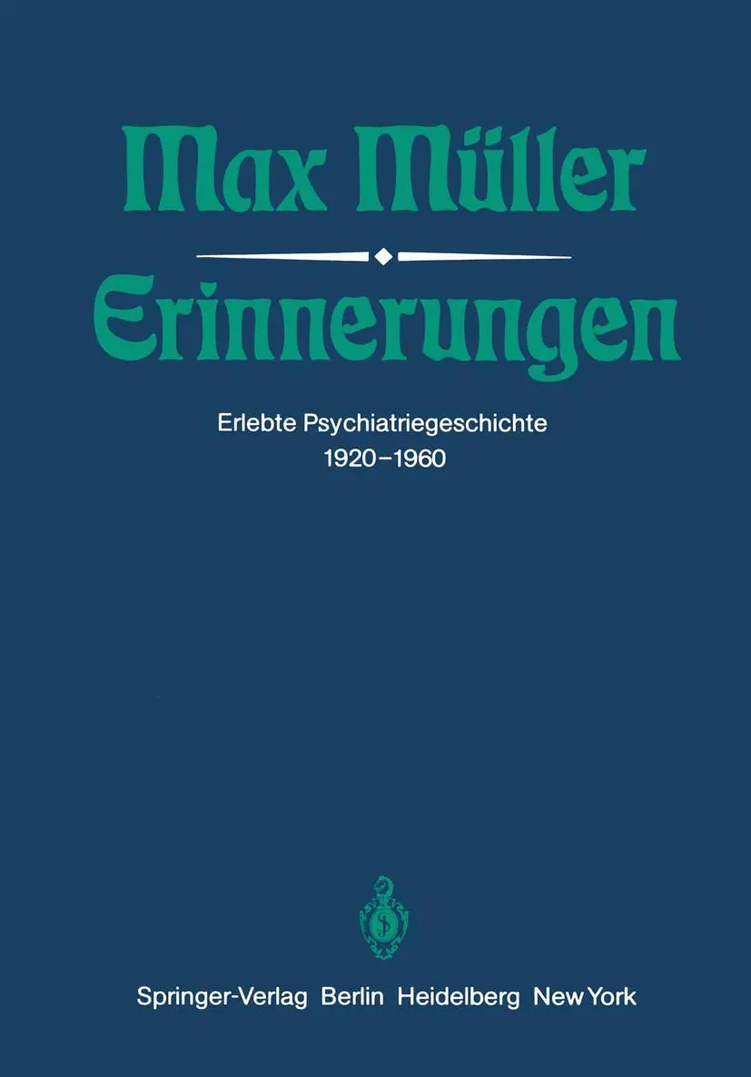 Cover: 9783642684364 | Erinnerungen | Erlebte Psychiatriegeschichte 1920-1960 | M. Müller