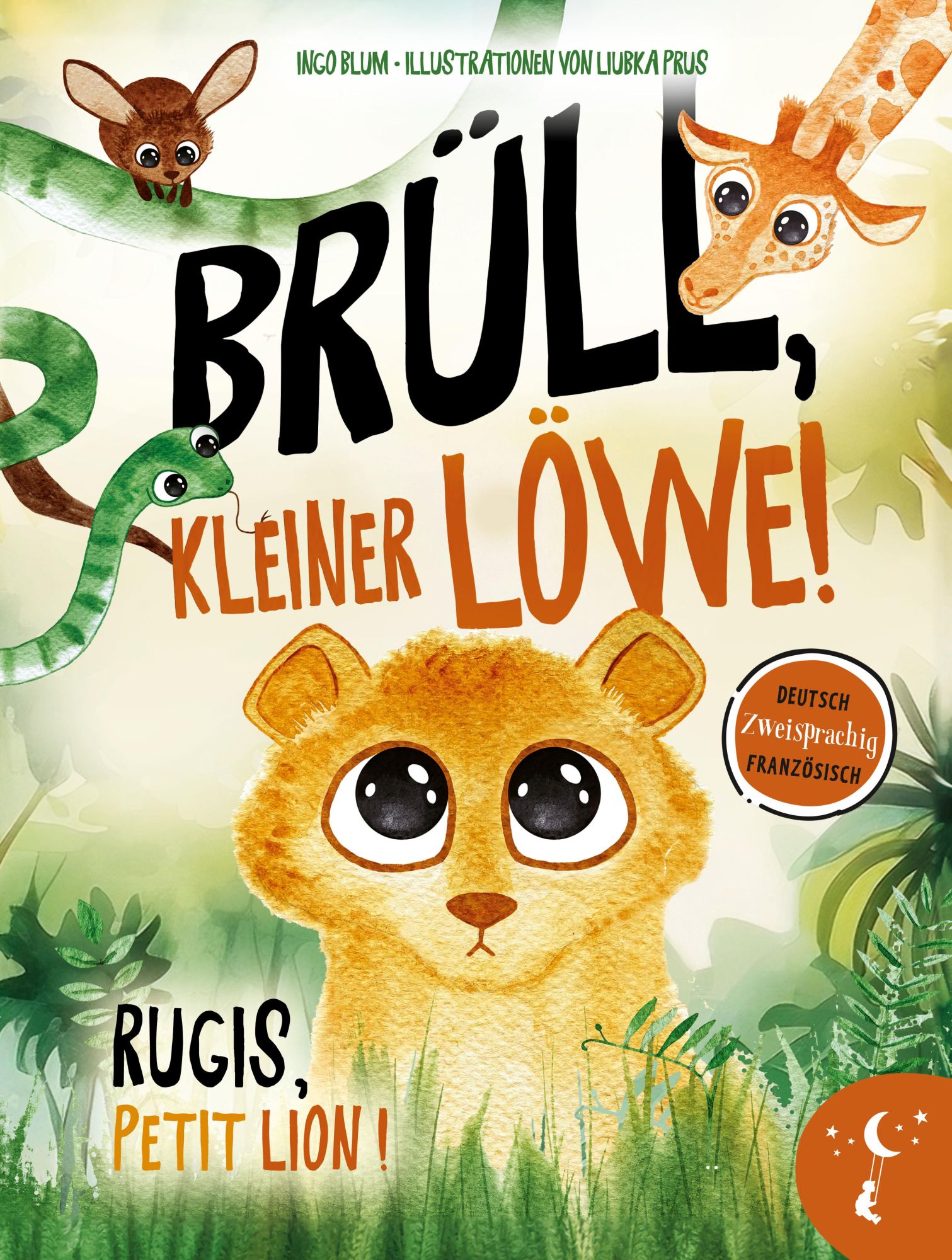 Cover: 9783949514364 | Brüll, kleiner Löwe - Rugis, petit lion | Ingo Blum | Buch | 44 S.
