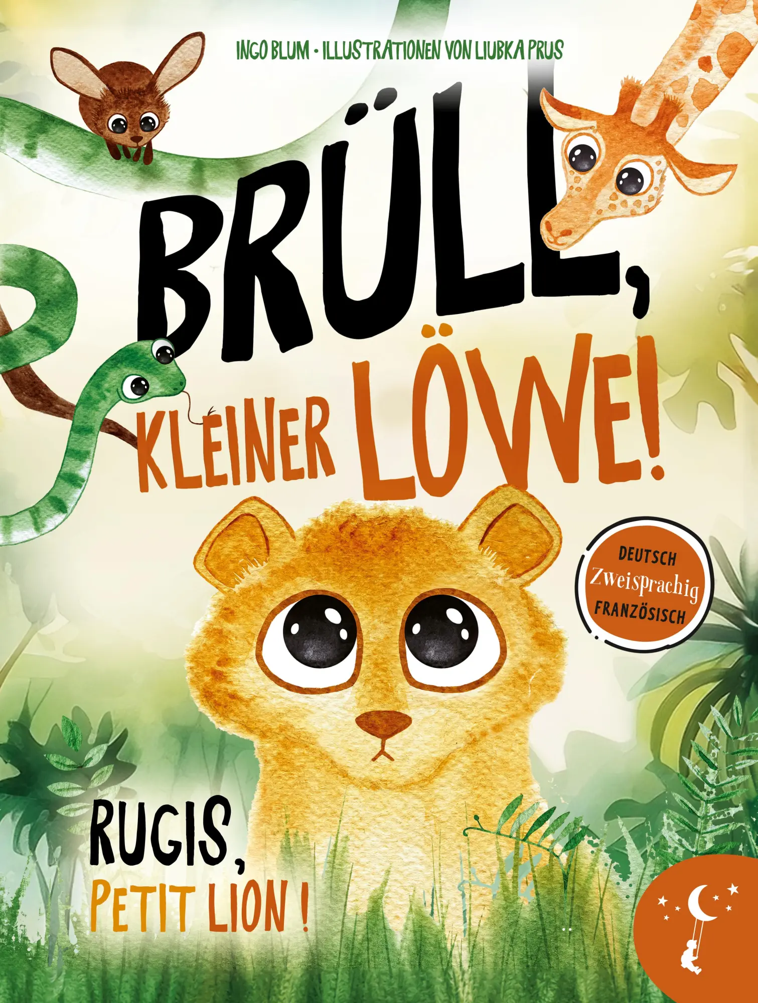 Cover: 9783949514364 | Brüll, kleiner Löwe - Rugis, petit lion | Ingo Blum | Buch | 44 S.