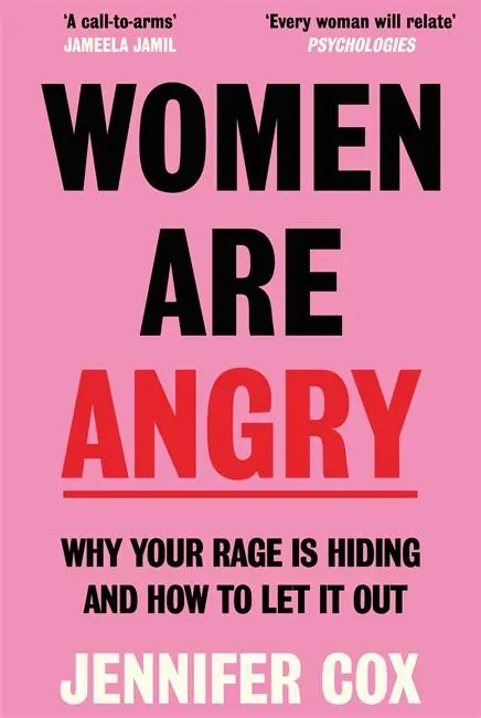 Cover: 9781785124464 | Women Are Angry | The Times Self-Help Book of the Year 2024 | Cox