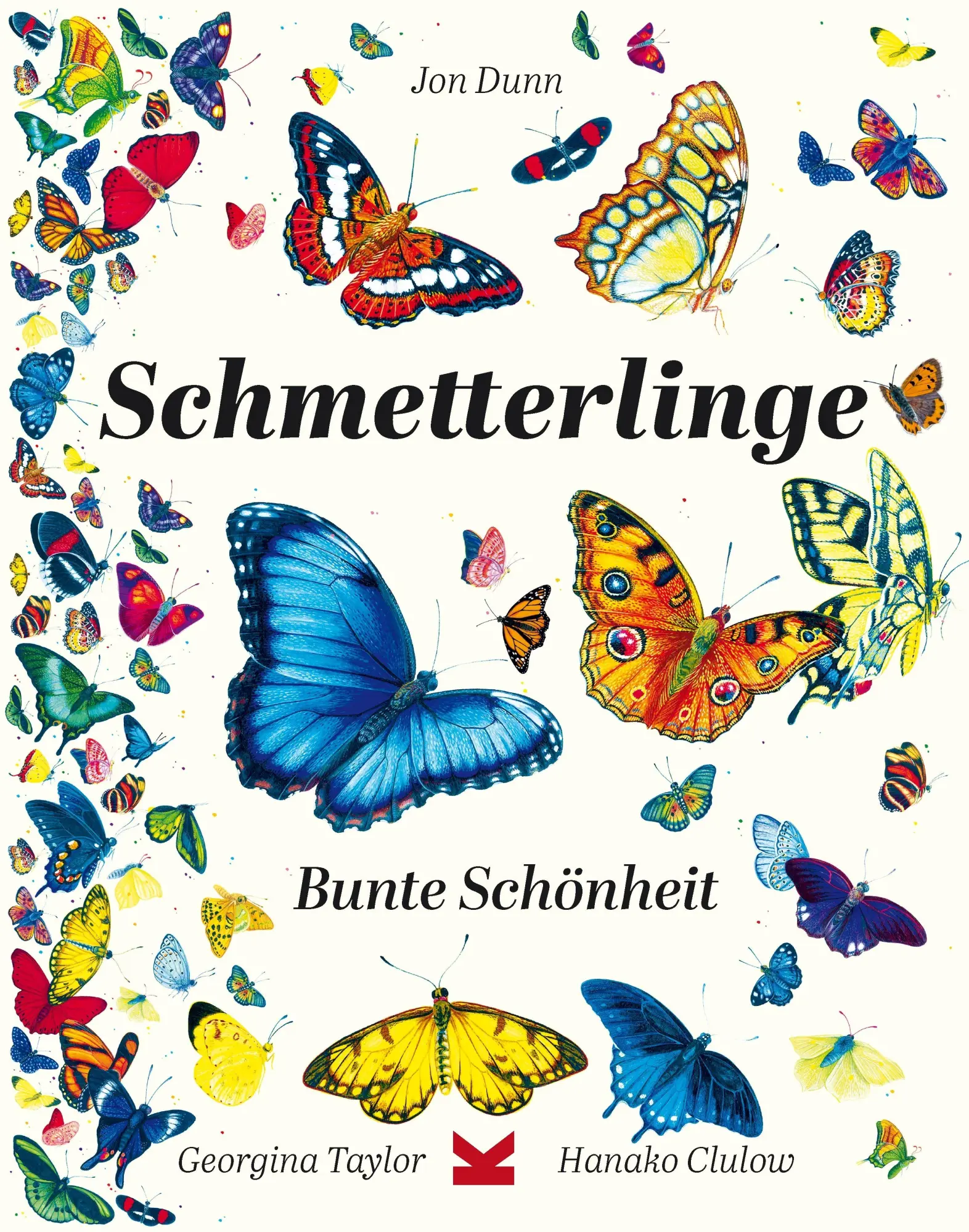 Cover: 9783962444464 | Schmetterlinge | Bunte Schönheit | Jon Dunn | Buch | 48 S. | Deutsch