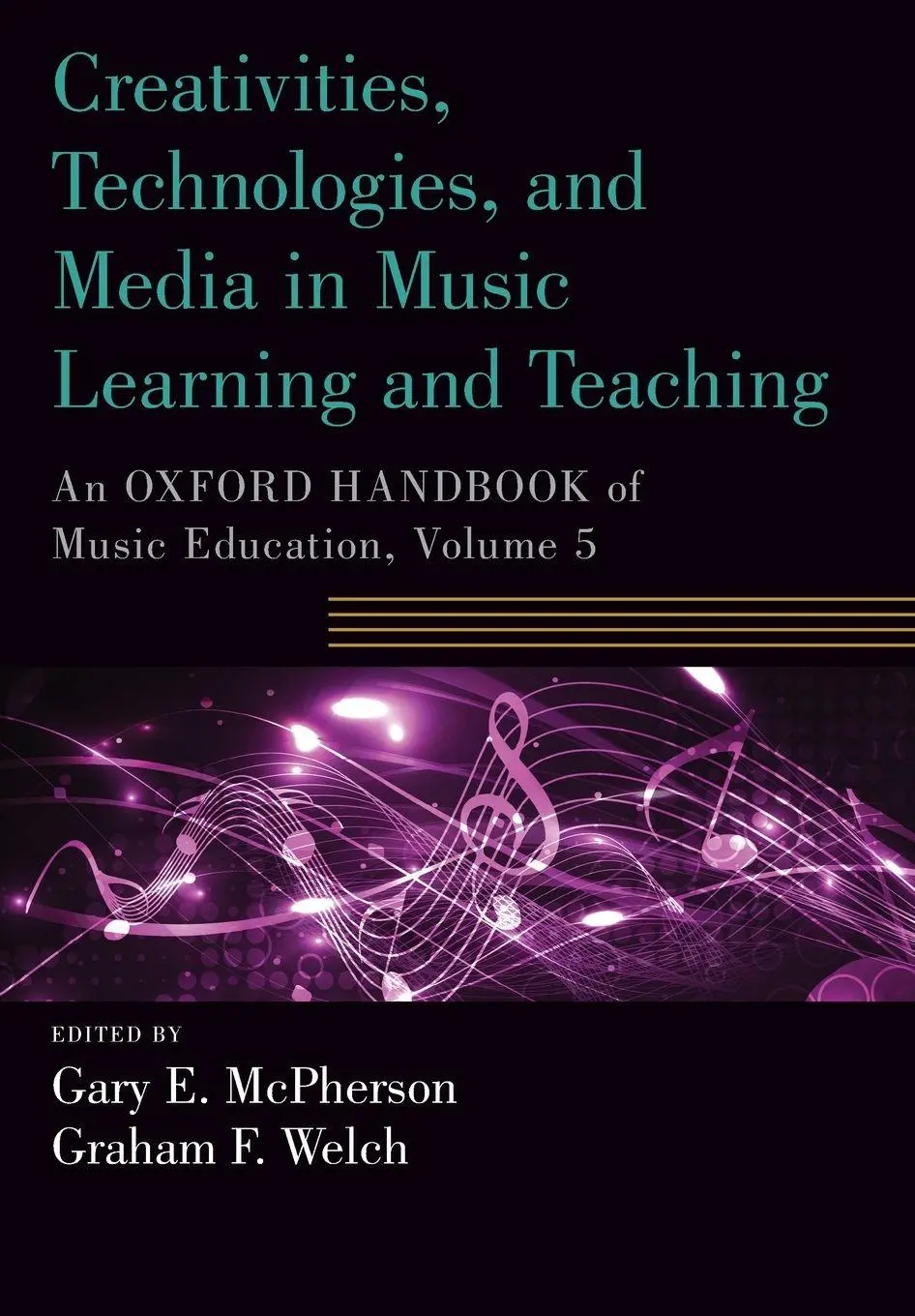 Cover: 9780190674564 | Creativities, Technologies, and Media in Music Learning and Teaching
