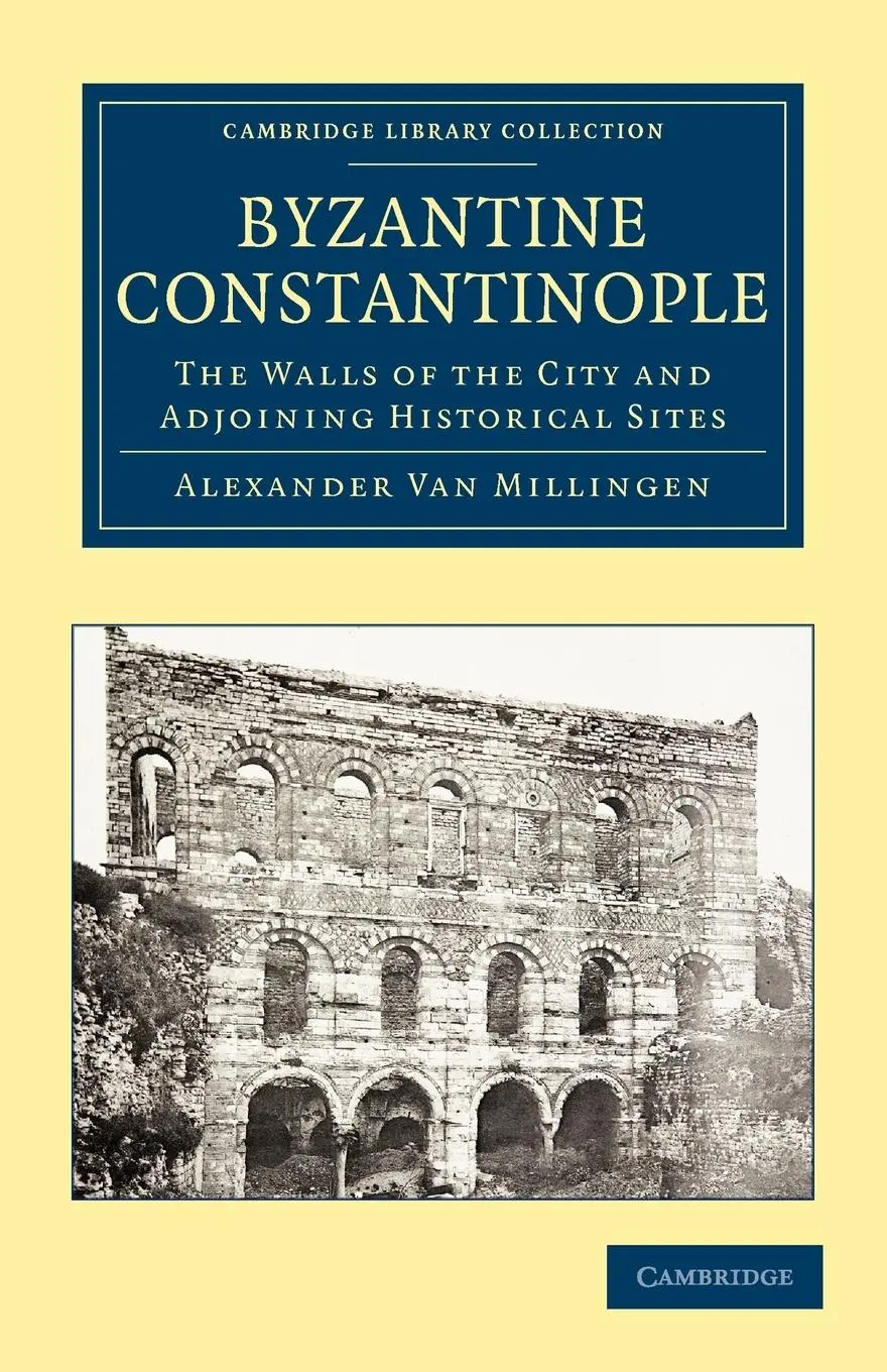Cover: 9781108014564 | Byzantine Constantinople | Alexander Van Millingen | Taschenbuch