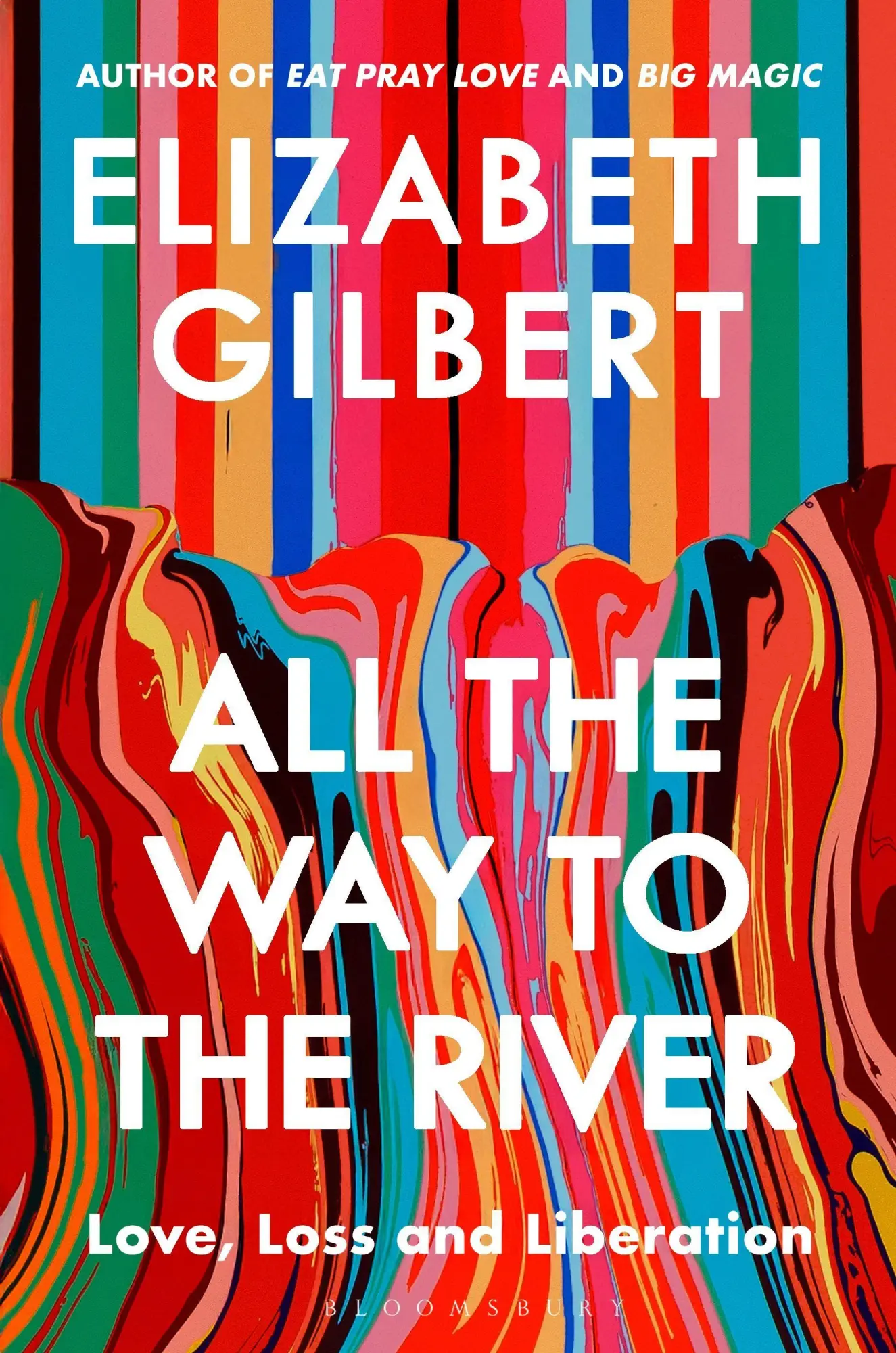 Cover: 9781526654564 | All the Way to the River | Love, Loss and Liberation | Gilbert | Buch