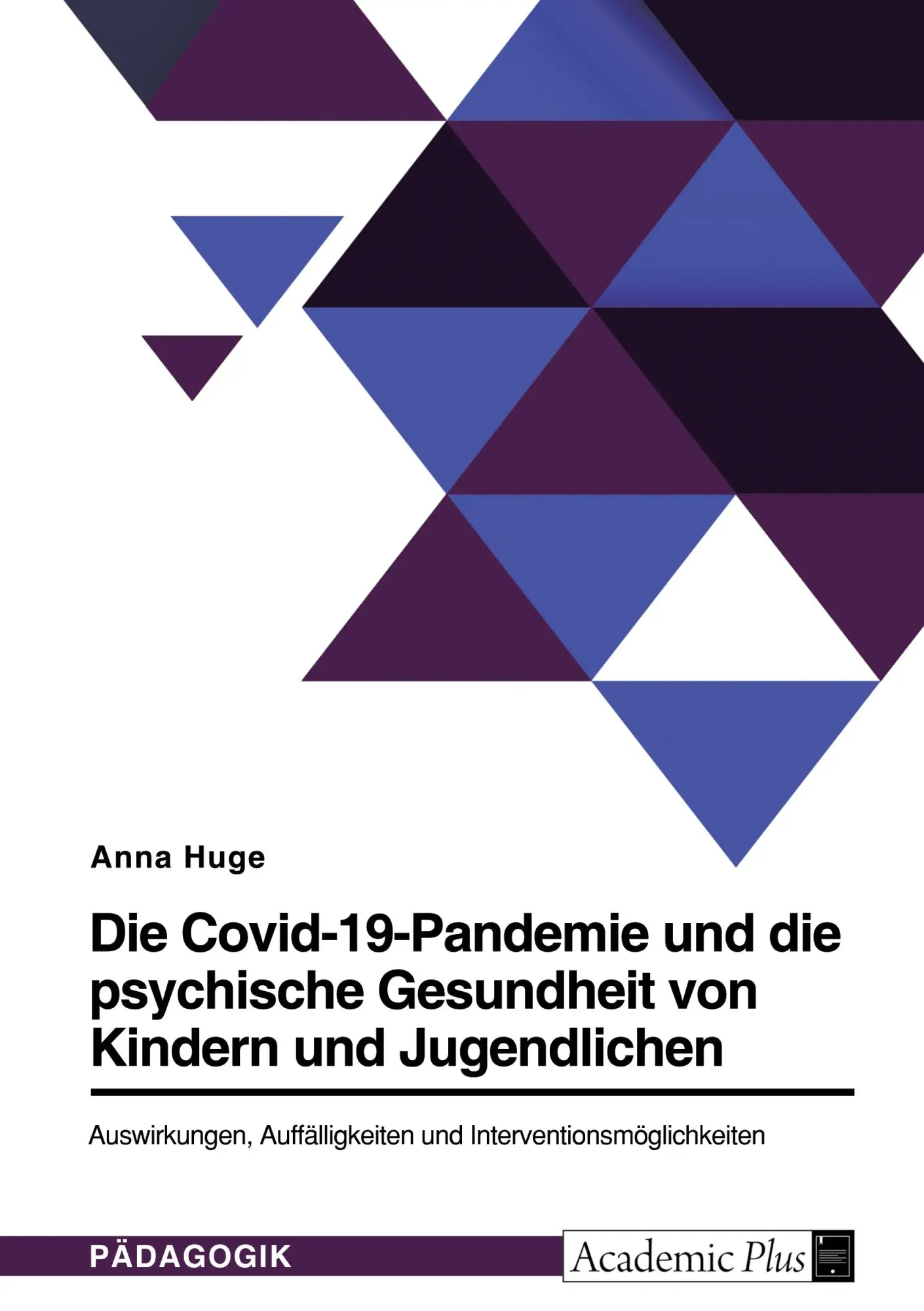 Cover: 9783346584564 | Die Covid-19-Pandemie und die psychische Gesundheit von Kindern und...