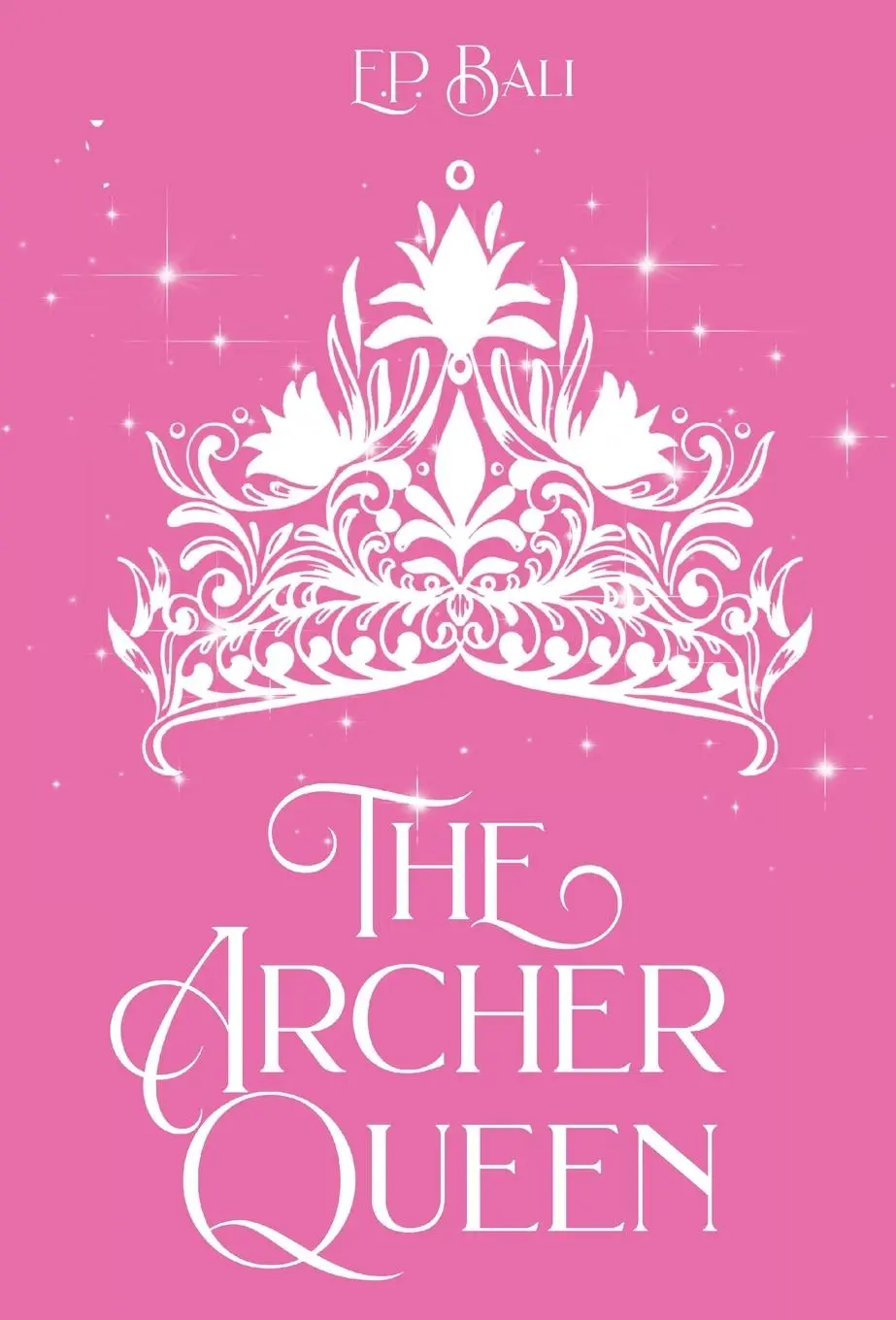 Cover: 9780645784664 | The Archer Queen (Pastel Edition) | E P Bali | Buch | Englisch | 2023