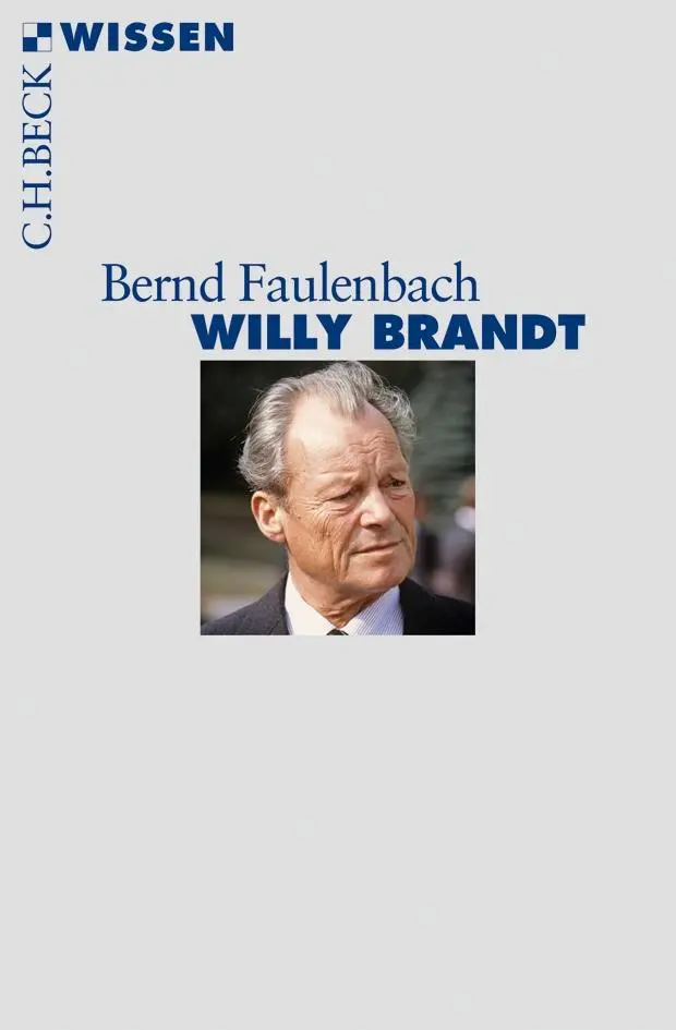 Cover: 9783406654664 | Willy Brandt | Bernd Faulenbach | Taschenbuch | C. H. Beck Wissen