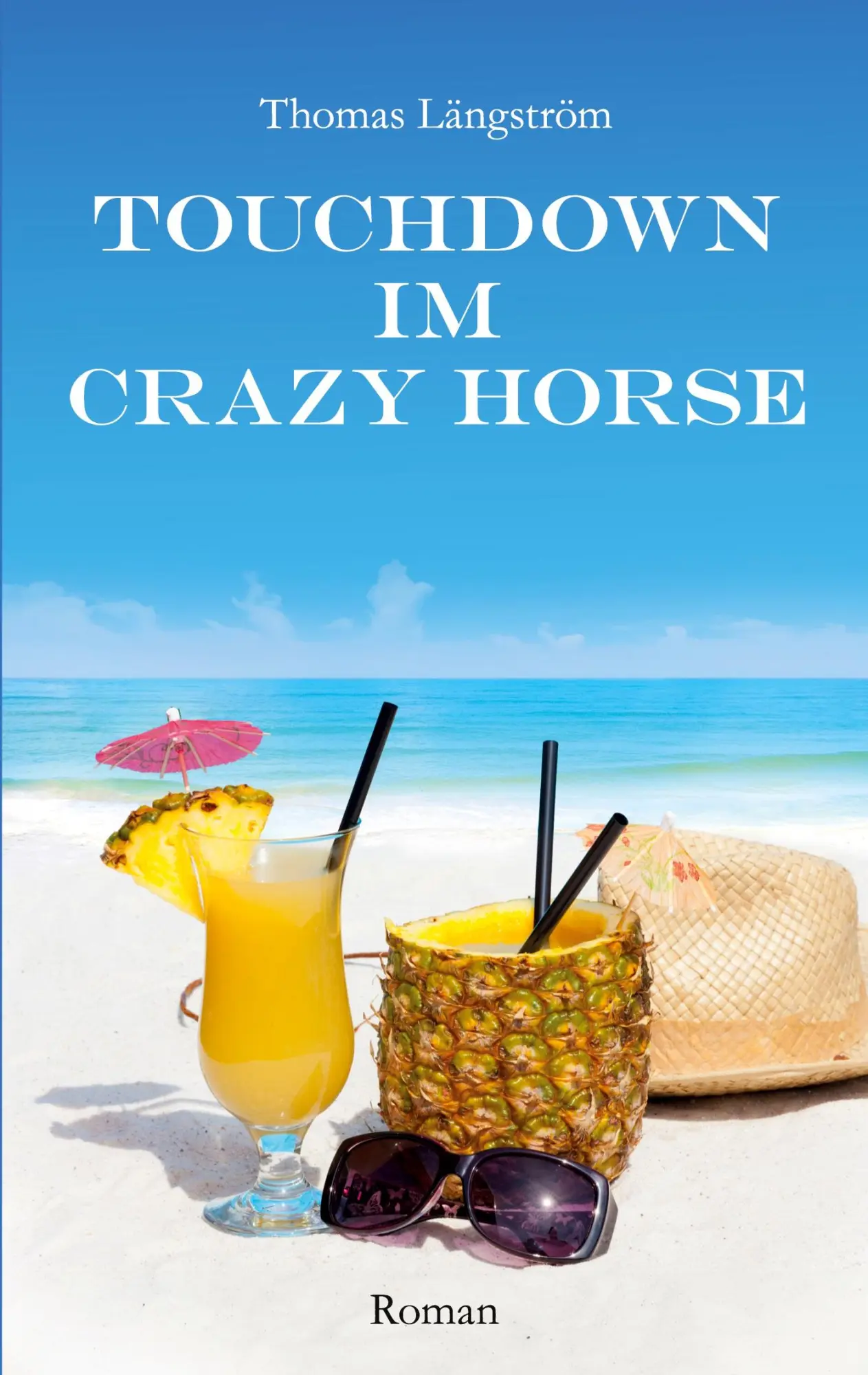 Cover: 9783695744664 | Touchdown im Crazy Horse | Roman | Thomas Längström | Taschenbuch