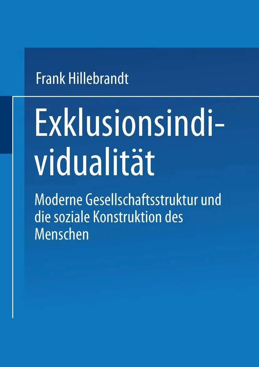 Cover: 9783810024664 | Exklusionsindividualität | Frank Hillebrandt | Taschenbuch | 334 S.