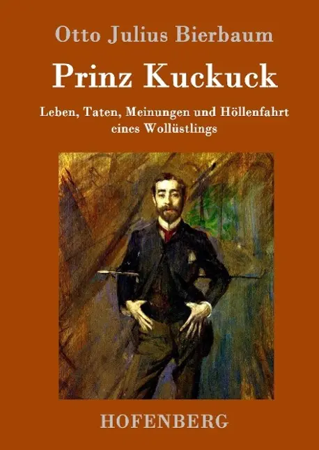 Cover: 9783861994664 | Prinz Kuckuck | Otto Julius Bierbaum | Buch | 700 S. | Deutsch | 2016