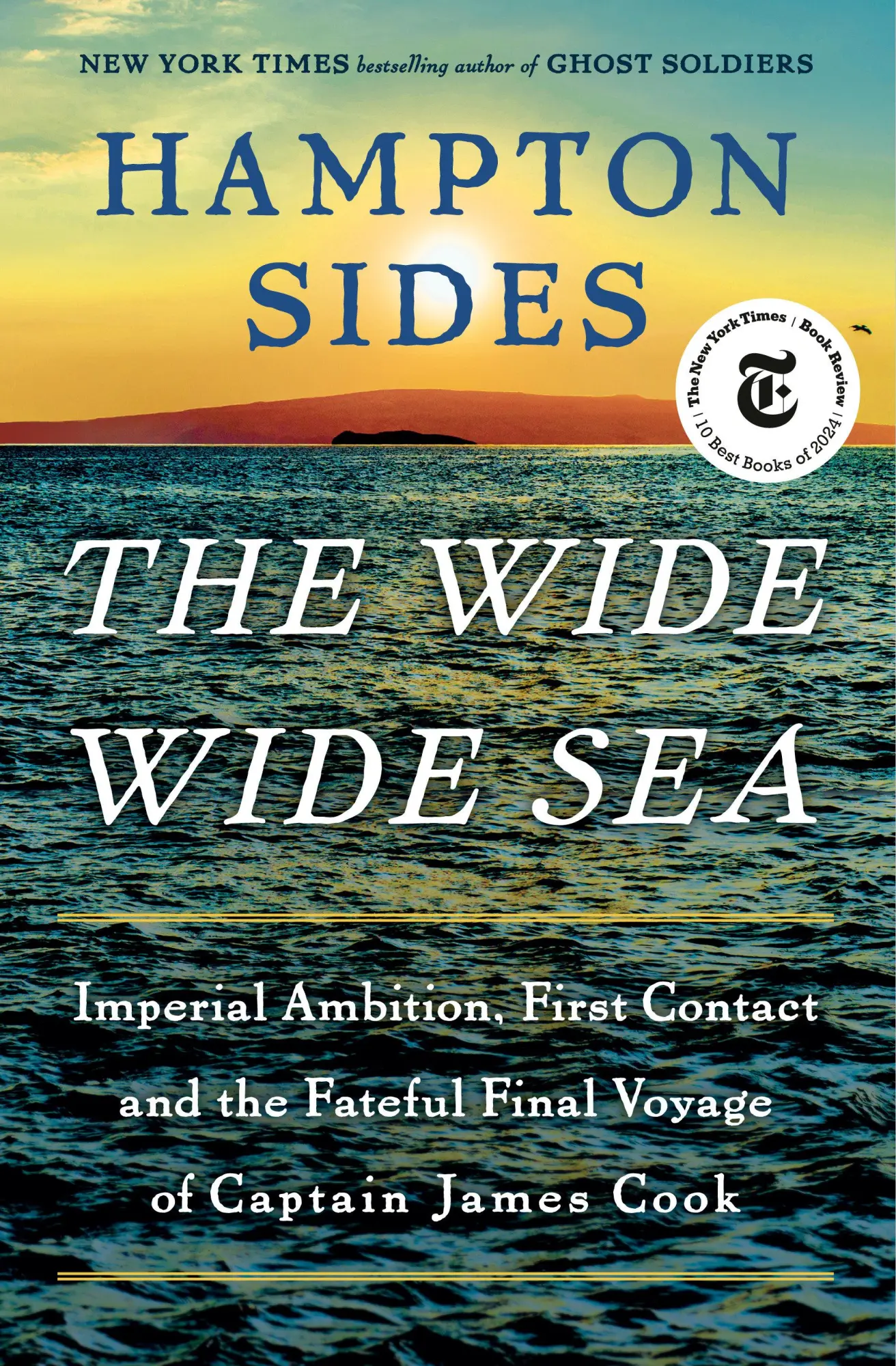 Cover: 9780385544764 | The Wide Wide Sea | Hampton Sides | Buch | Einband - fest (Hardcover)