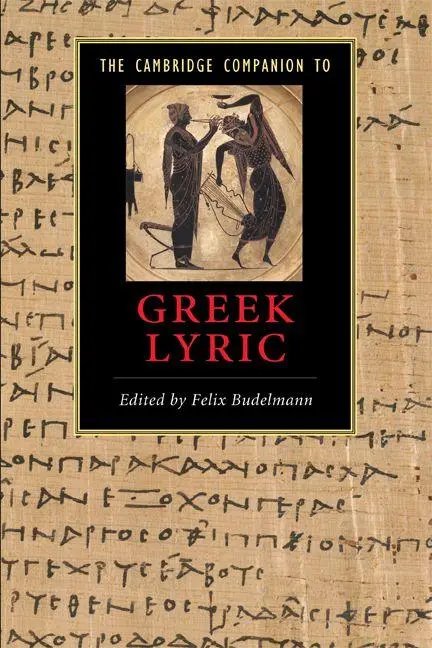 Cover: 9780521614764 | The Cambridge Companion to Greek Lyric | Felix Budelmann | Taschenbuch