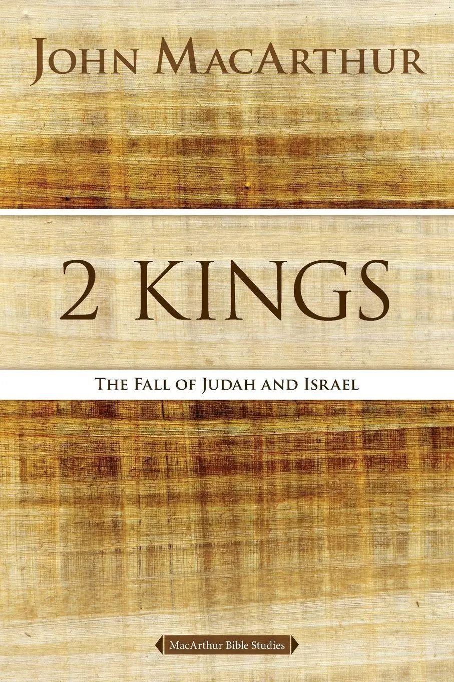 Cover: 9780718034764 | The 2 Kings | The Fall of Judah and Israel | John F. Macarthur | Buch