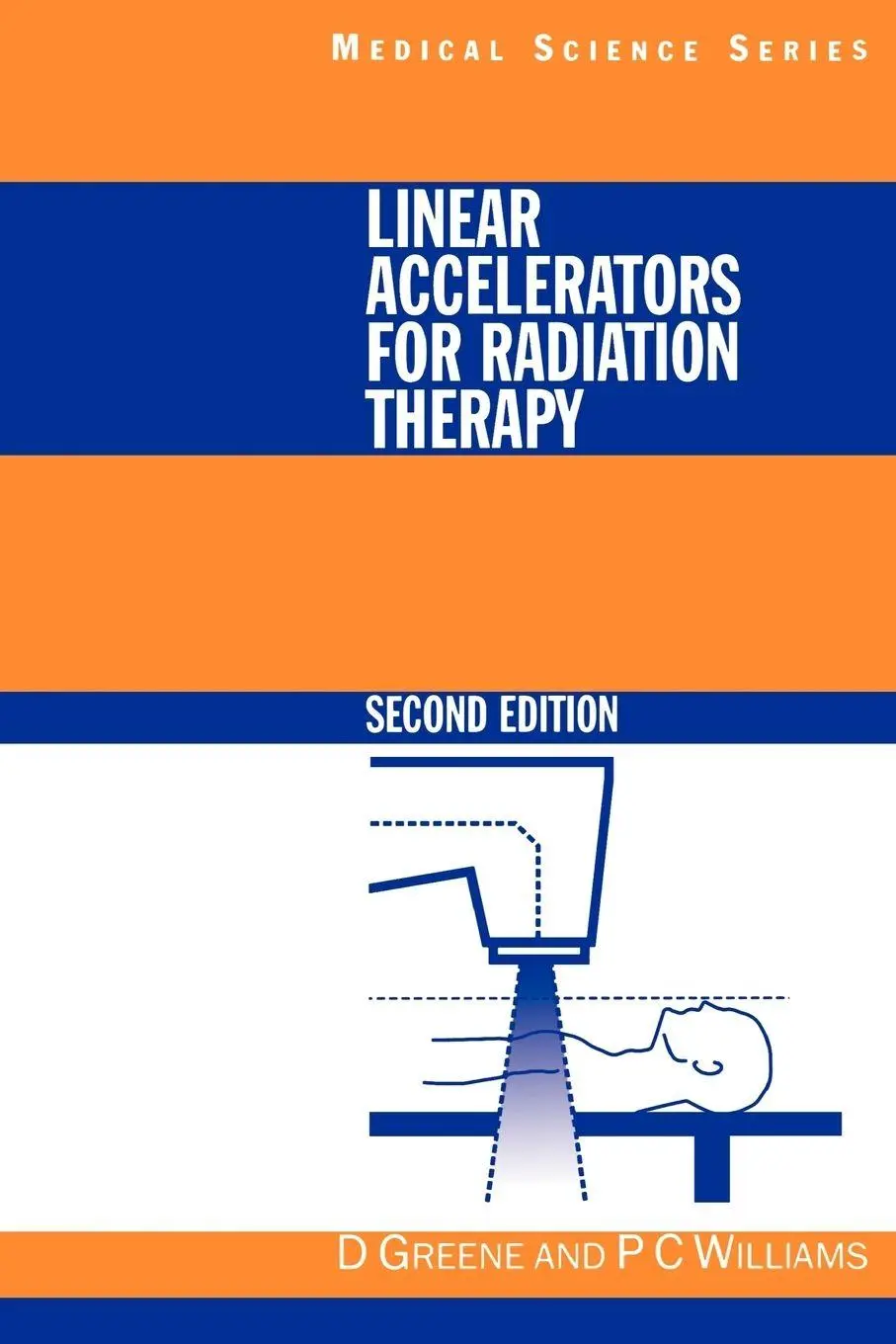 Cover: 9780750304764 | Linear Accelerators for Radiation Therapy | David Greene (u. a.)