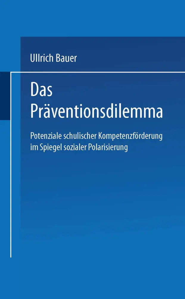 Cover: 9783531144764 | Das Präventionsdilemma | Bauer Ullrich | Taschenbuch | 248 S. | 2005