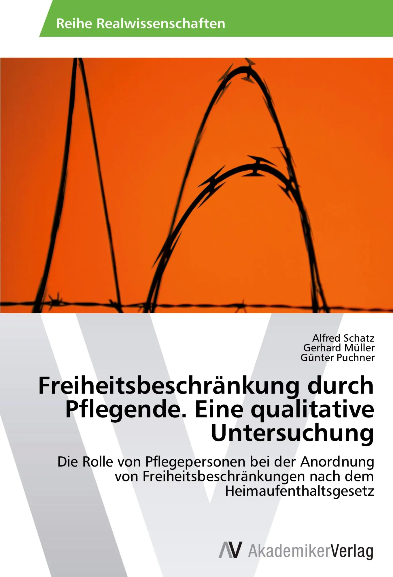 Cover: 9783639464764 | Freiheitsbeschränkung durch Pflegende. Eine qualitative Untersuchung