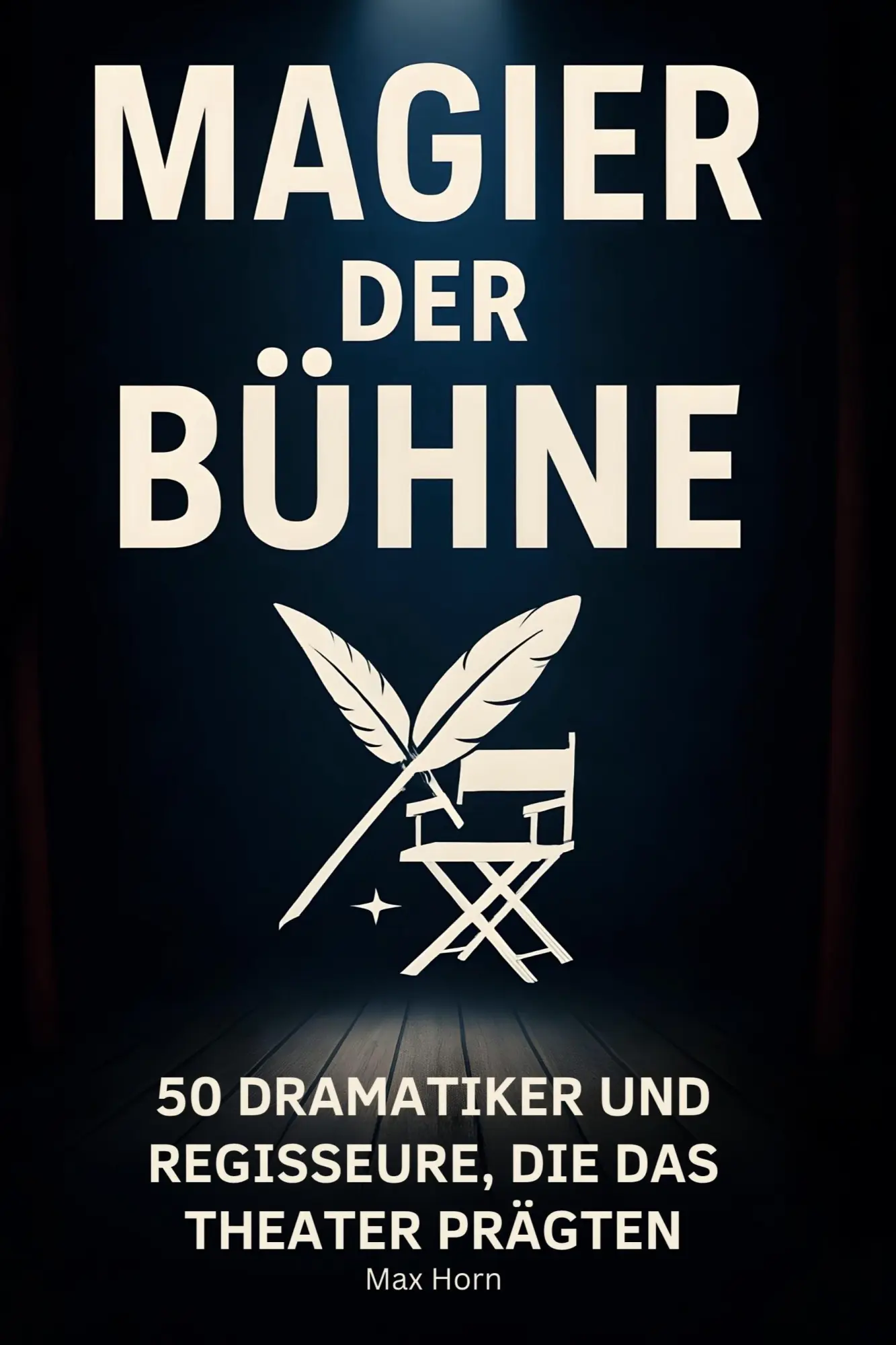 Cover: 9783695354764 | Magier der Bühne | Max Horn | Taschenbuch | 106 S. | Deutsch | 2025