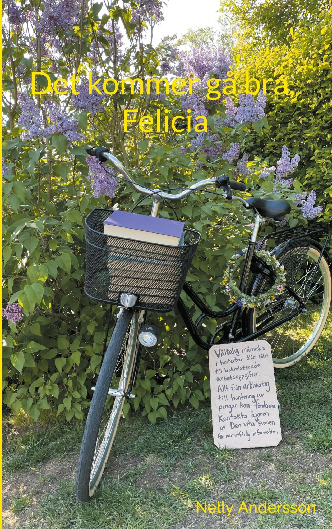 Cover: 9789176994764 | Det kommer gå bra, Felicia | Nelly Andersson | Taschenbuch | 2023