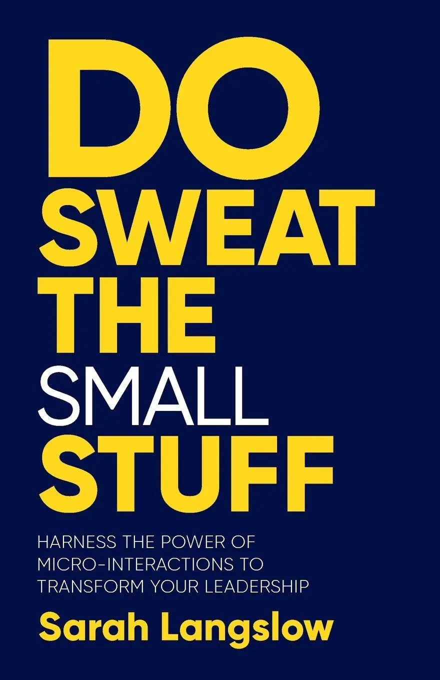 Cover: 9781788604864 | Do Sweat the Small Stuff | Sarah Langslow | Taschenbuch | Englisch