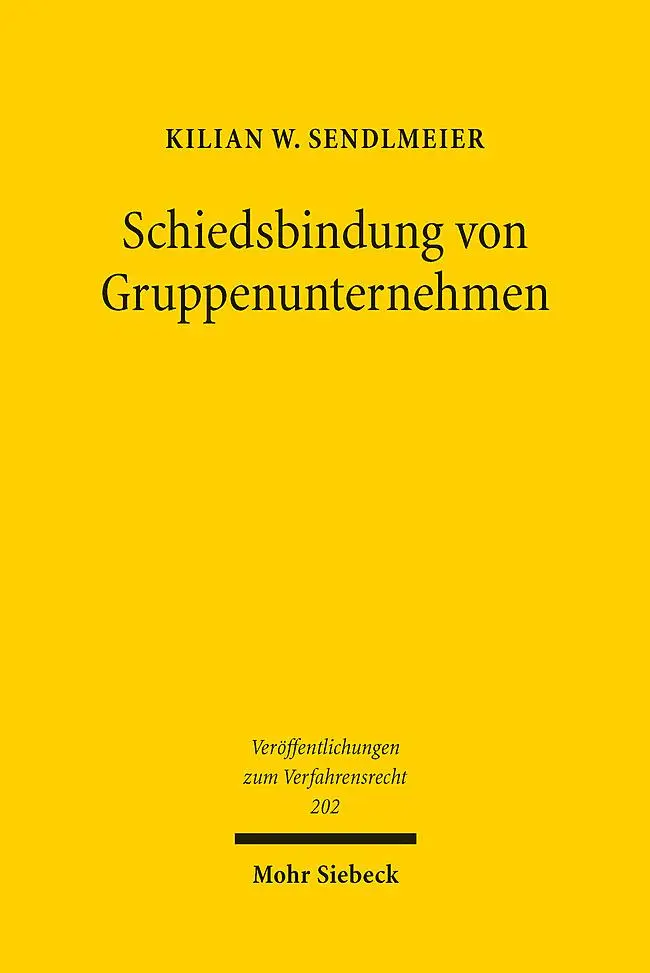 Cover: 9783161634864 | Schiedsbindung von Gruppenunternehmen | Kilian W. Sendlmeier | Buch