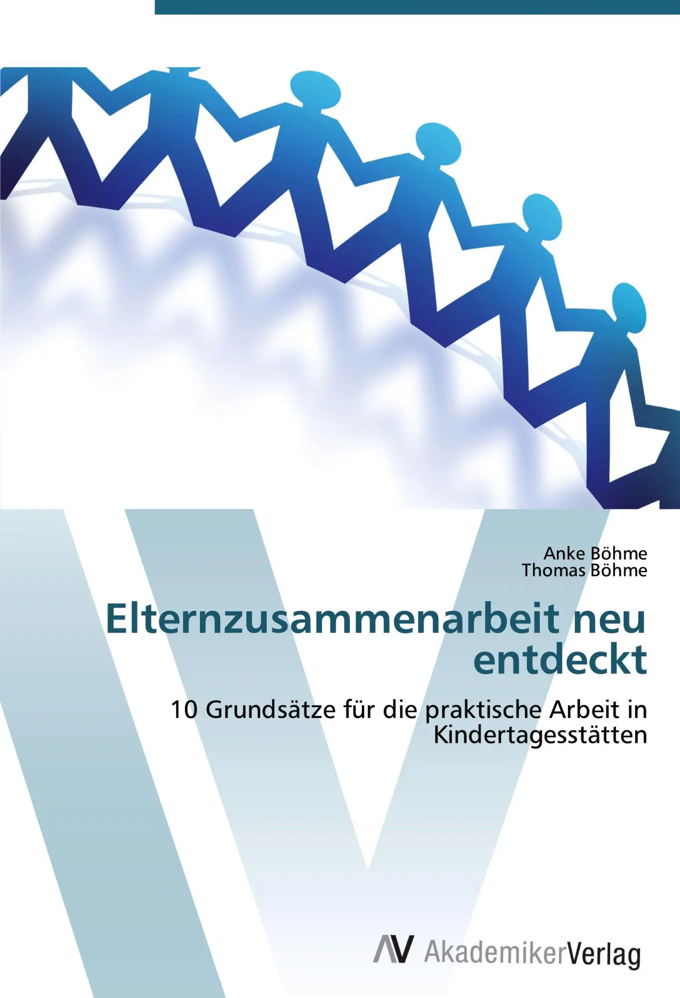 Cover: 9783639454864 | Elternzusammenarbeit neu entdeckt | Anke Böhme (u. a.) | Taschenbuch