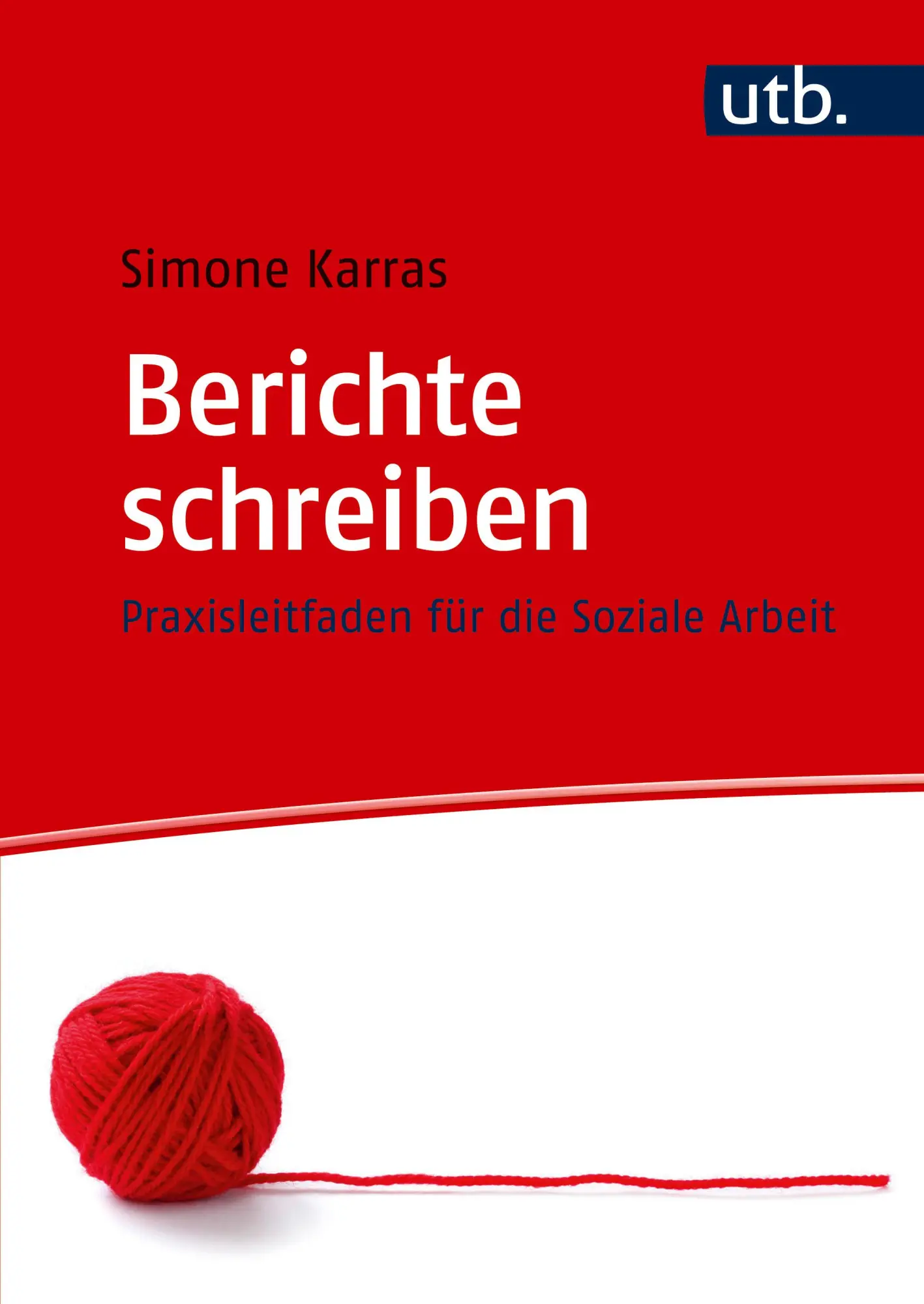 Cover: 9783825264864 | Berichte schreiben | Praxisleitfaden für die Soziale Arbeit | Karras
