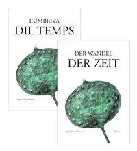Cover: 9783906064864 | Der Wandel der Zeit L'umbriva dl Temps | Paula Casutt-Vincenz | Buch