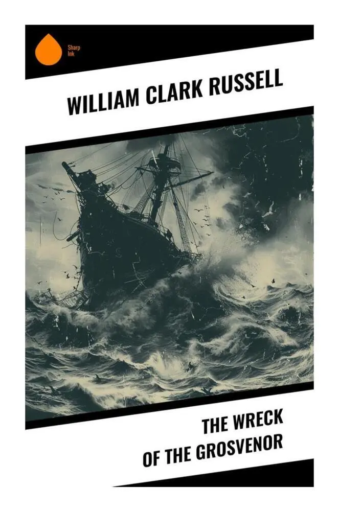 Cover: 9788028334864 | The Wreck of the Grosvenor | William Clark Russell | Taschenbuch