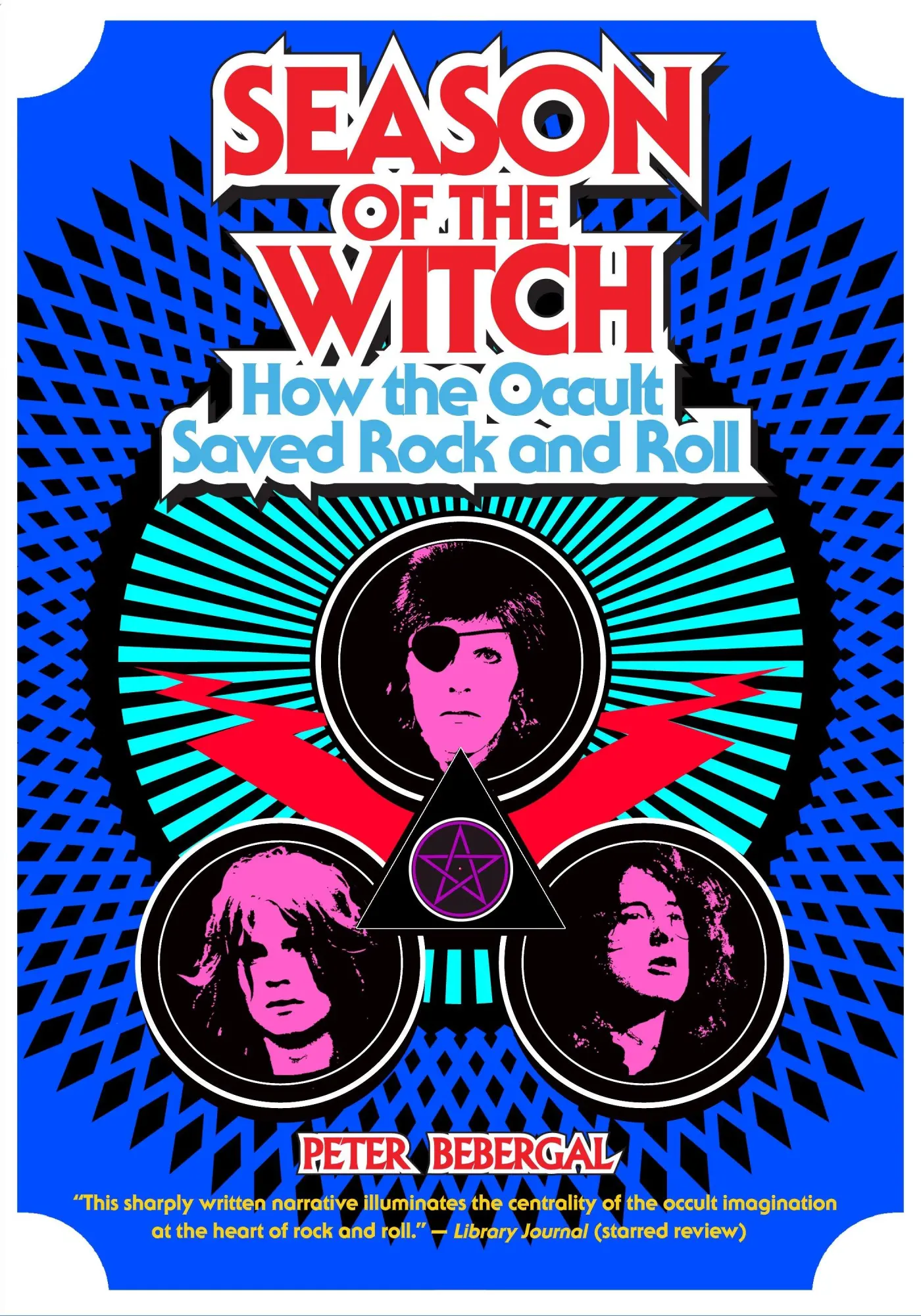 Cover: 9780399174964 | Season of the Witch | How the Occult Saved Rock and Roll | Bebergal