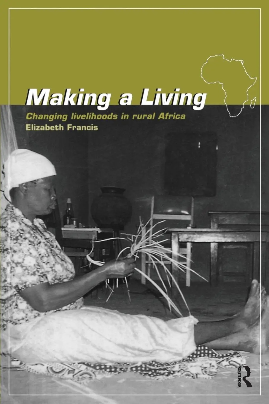 Cover: 9780415144964 | Making a Living | Changing Livelihoods in Rural Africa | Francis