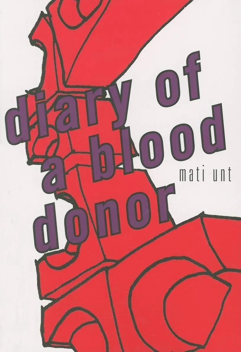 Cover: 9781564784964 | Diary of a Blood Donor | Mati Unt | Taschenbuch | Englisch | 2008