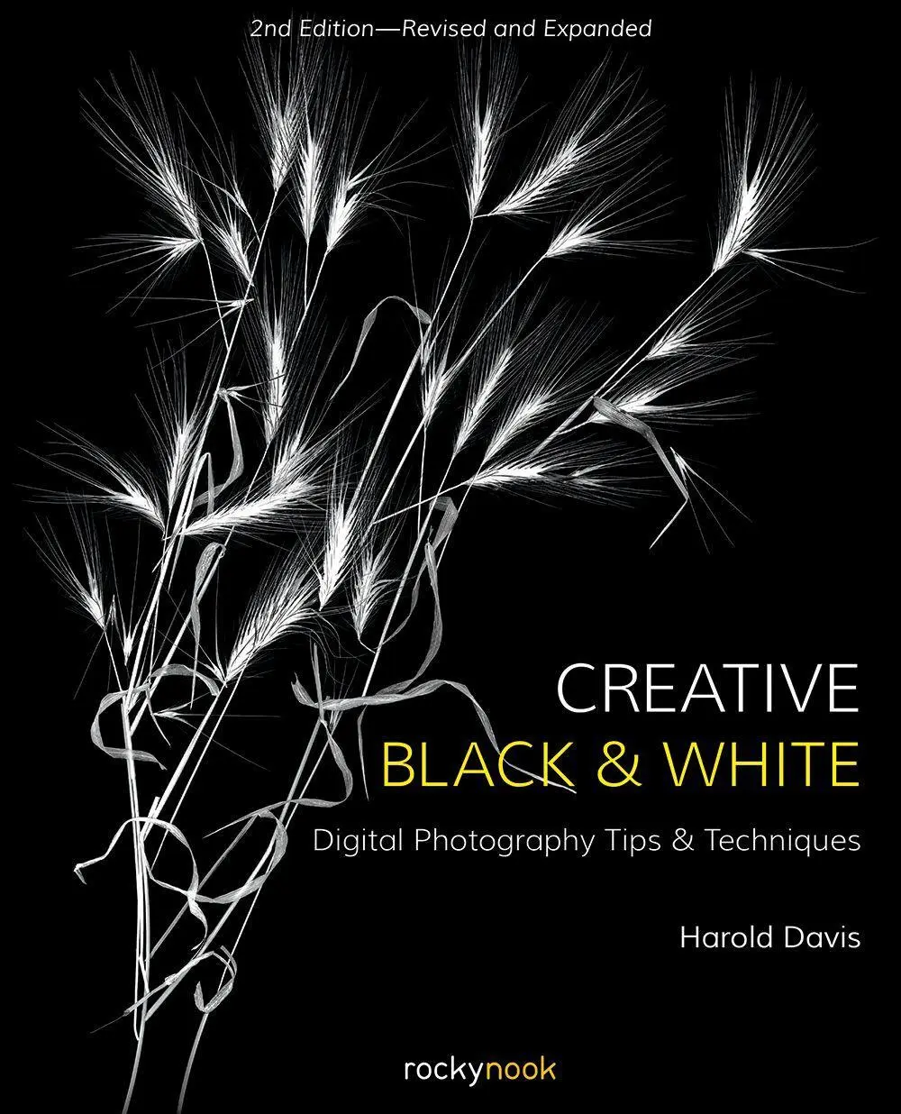 Cover: 9781681984964 | Creative Black and White | Digital Photography Tips and Techniques