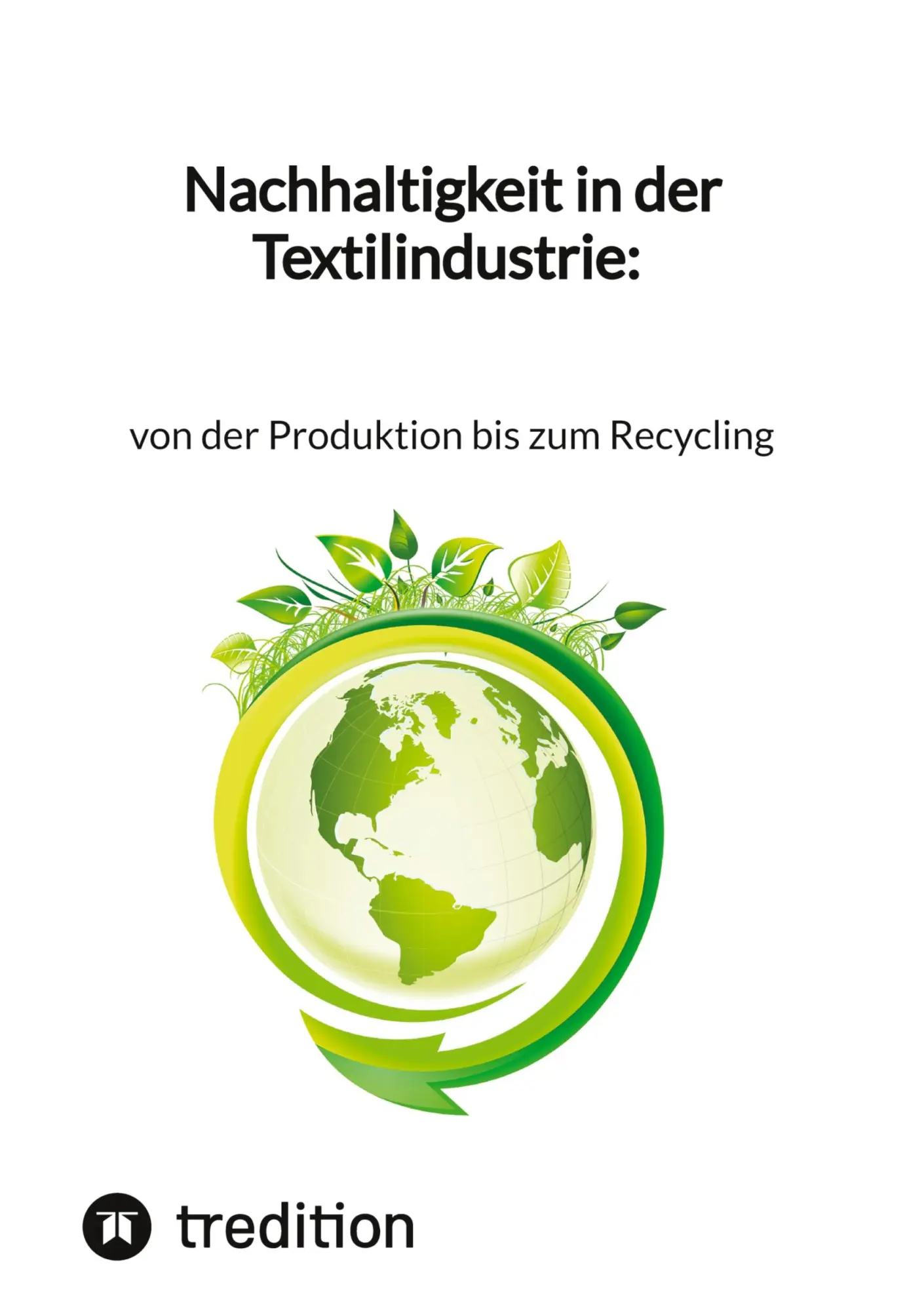 Cover: 9783347844964 | Nachhaltigkeit in der Textilindustrie: von der Produktion bis zum...
