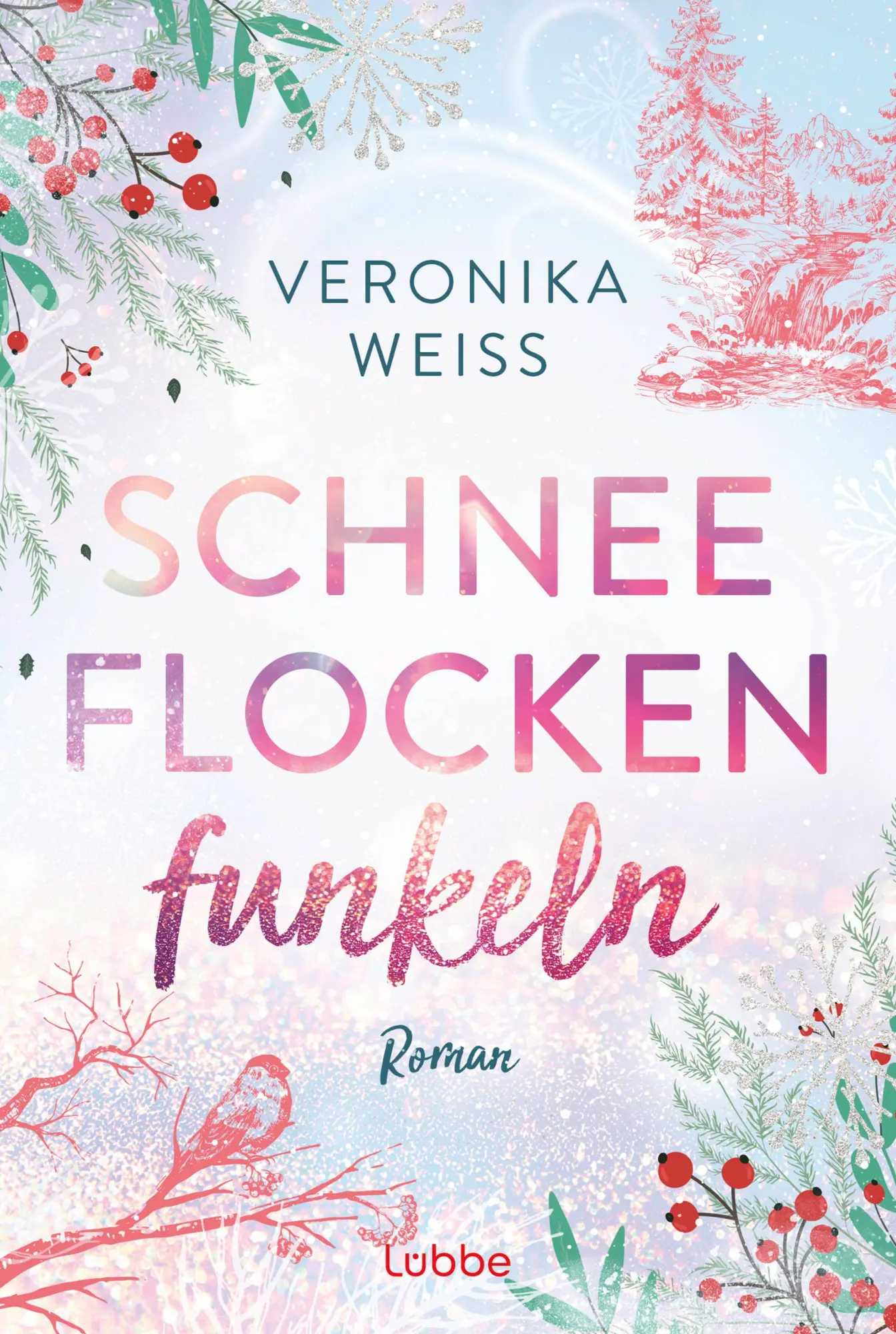 Cover: 9783404194964 | Schneeflockenfunkeln | Veronika Weiß | Taschenbuch | 304 S. | Deutsch