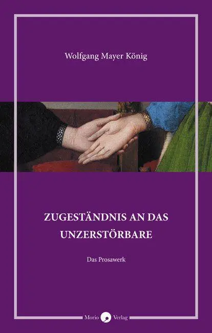 Cover: 9783945424964 | Zugeständnis an das Unzerstörbare | Das Prosawerk | König | Buch