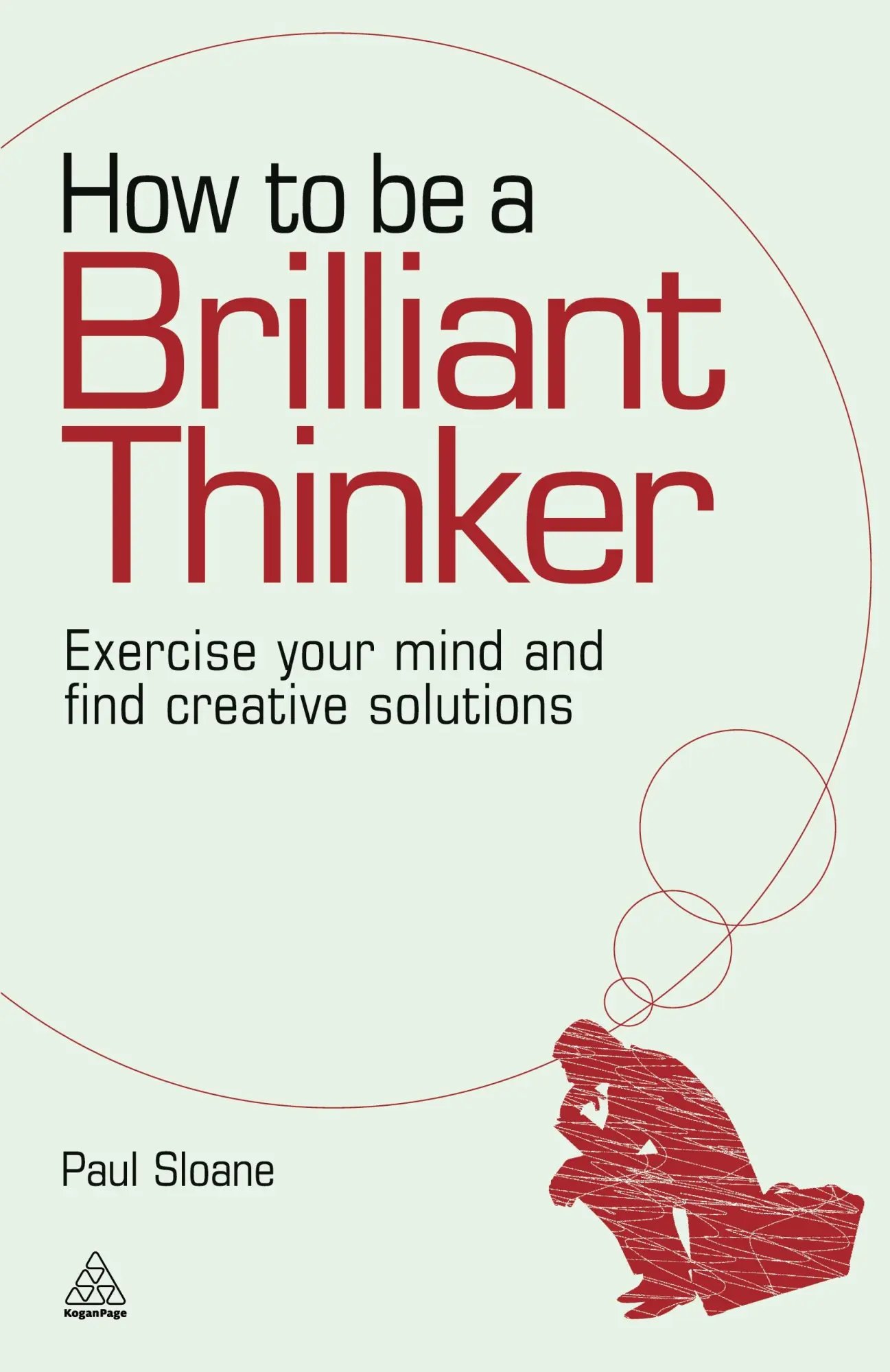 Cover: 9780749455064 | How to Be a Brilliant Thinker | Paul Sloane | Taschenbuch | Englisch