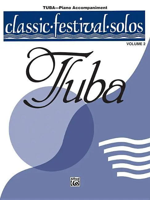 Cover: 9780769255064 | Classic Festival Solos (Tuba), Volume 2 Piano Acc. | Alfred Publishing
