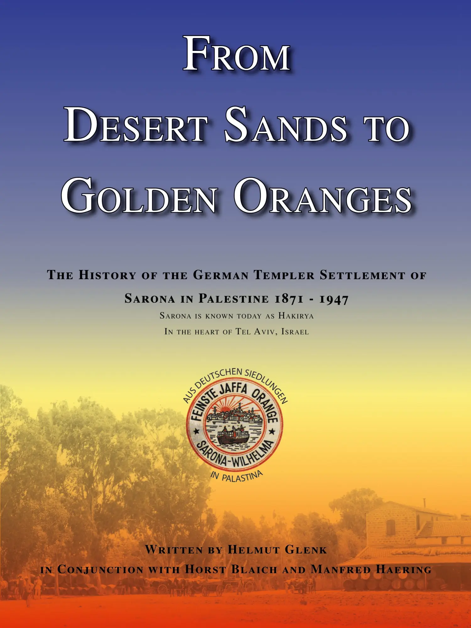 Cover: 9781412035064 | From Desert Sands to Golden Oranges | Helmut Glenk | Taschenbuch