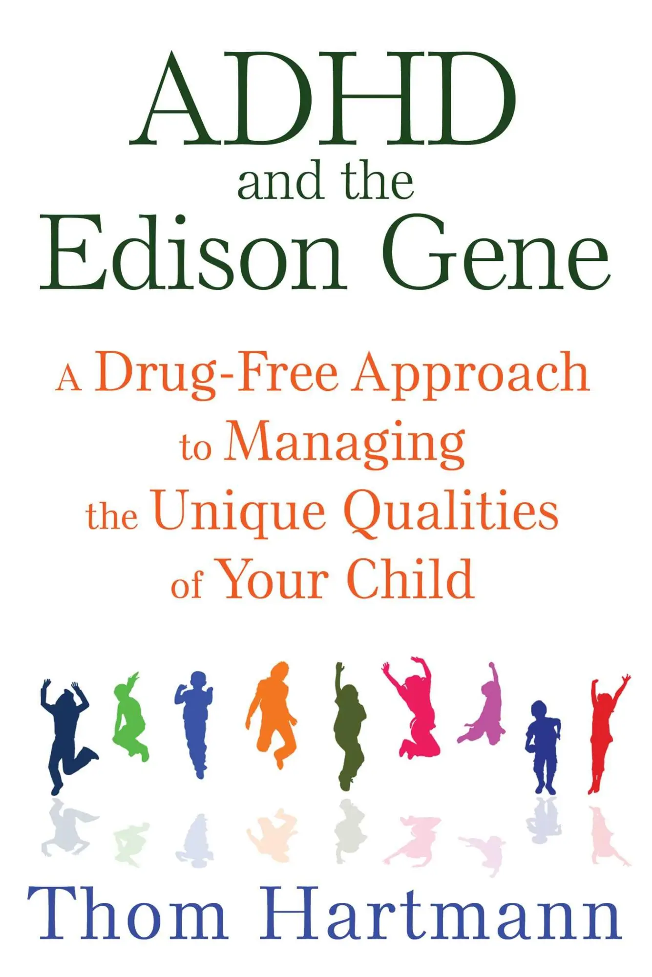 Cover: 9781620555064 | ADHD and the Edison Gene | Thom Hartmann | Taschenbuch | Englisch