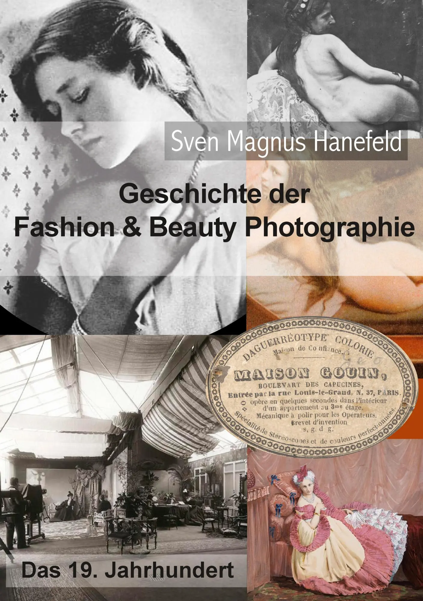 Cover: 9783744895064 | Geschichte der Fashion &amp; Beauty Photographie | Das 19. Jahrhundert