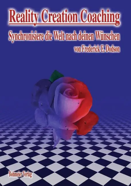 Cover: 9783890945064 | Reality Creation Coaching | Frederick E. Dodson | Taschenbuch | 96 S. Cover: 9783890945064 | Reality Creation Coaching | Frederick E. Dodson | Taschenbuch | 96 S.