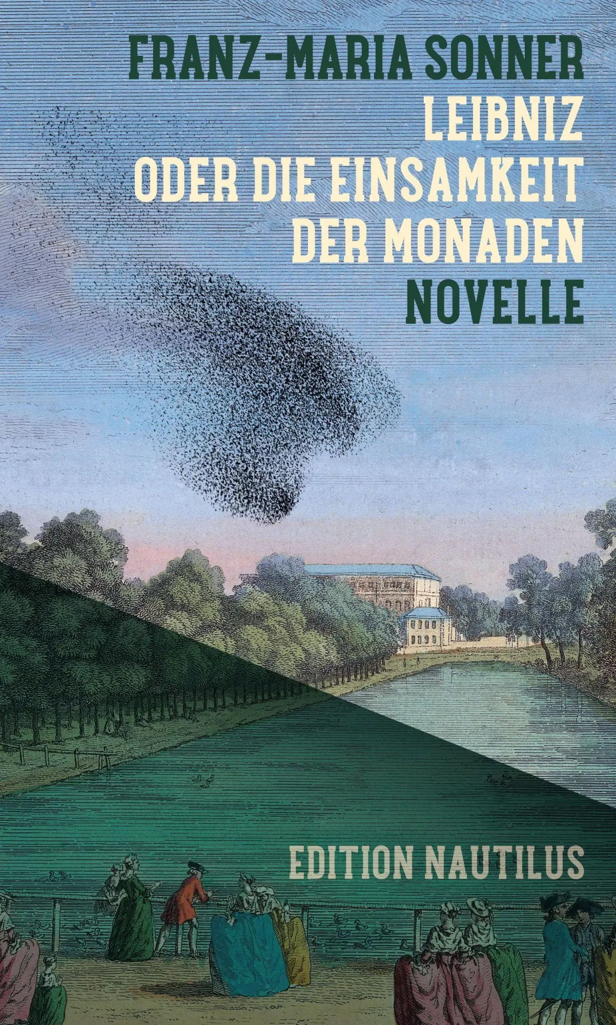 Cover: 9783960545064 | Leibniz oder Die Einsamkeit der Monaden | Novelle | Franz-Maria Sonner