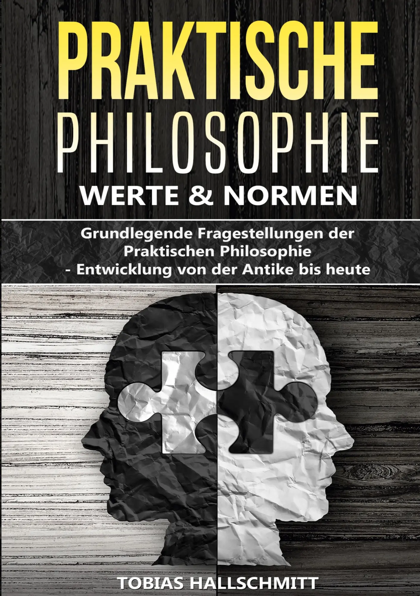 Cover: 9783989355064 | Praktische Philosophie - Werte und Normen | Tobias Hallschmitt | Buch