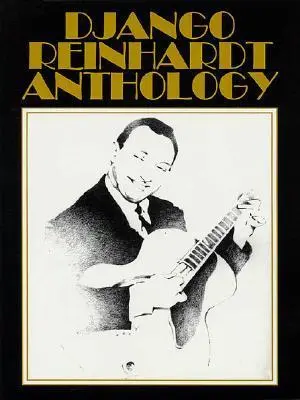 Cover: 9780793525164 | Django Reinhardt Anthology | Transcribed and Edited by Mike Peters