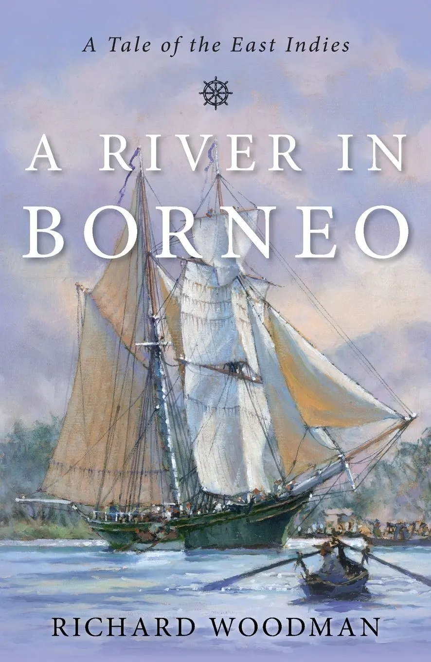 Cover: 9781493075164 | A River in Borneo | A Tale of the East Indies | Richard Woodman | Buch