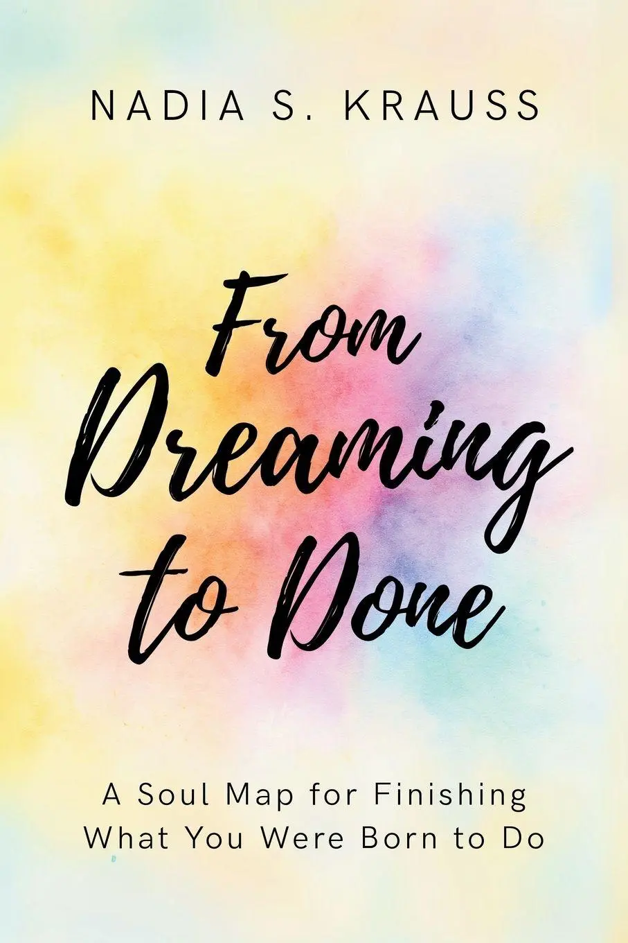 Cover: 9781997775164 | From Dreaming to Done | Nadia S. Krauss | Taschenbuch | Englisch