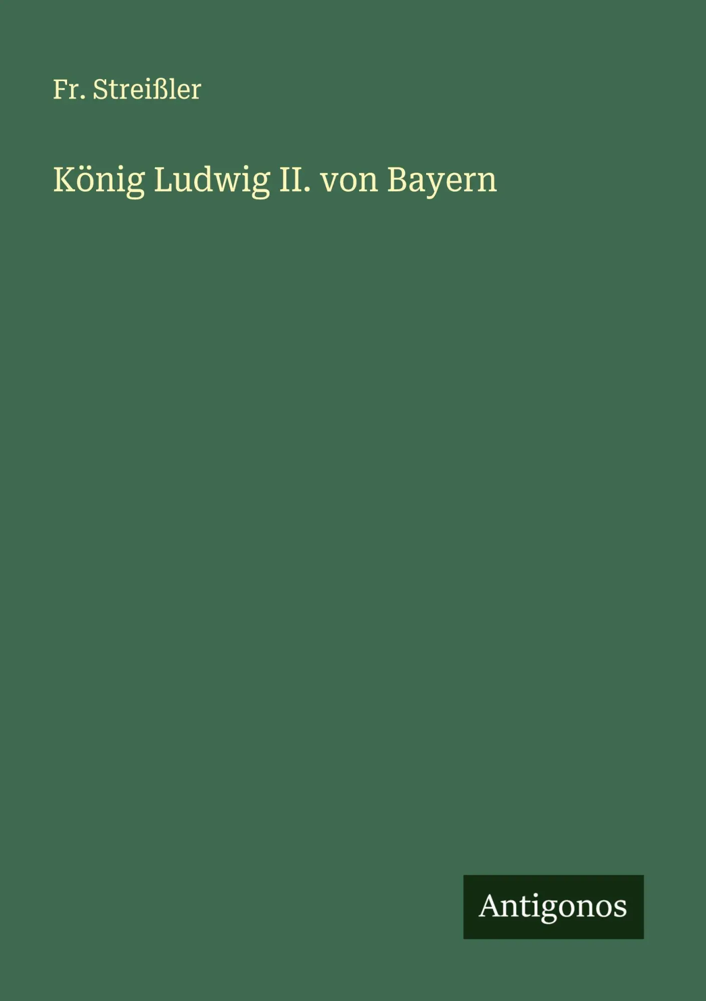 König Ludwig II. von Bayern
